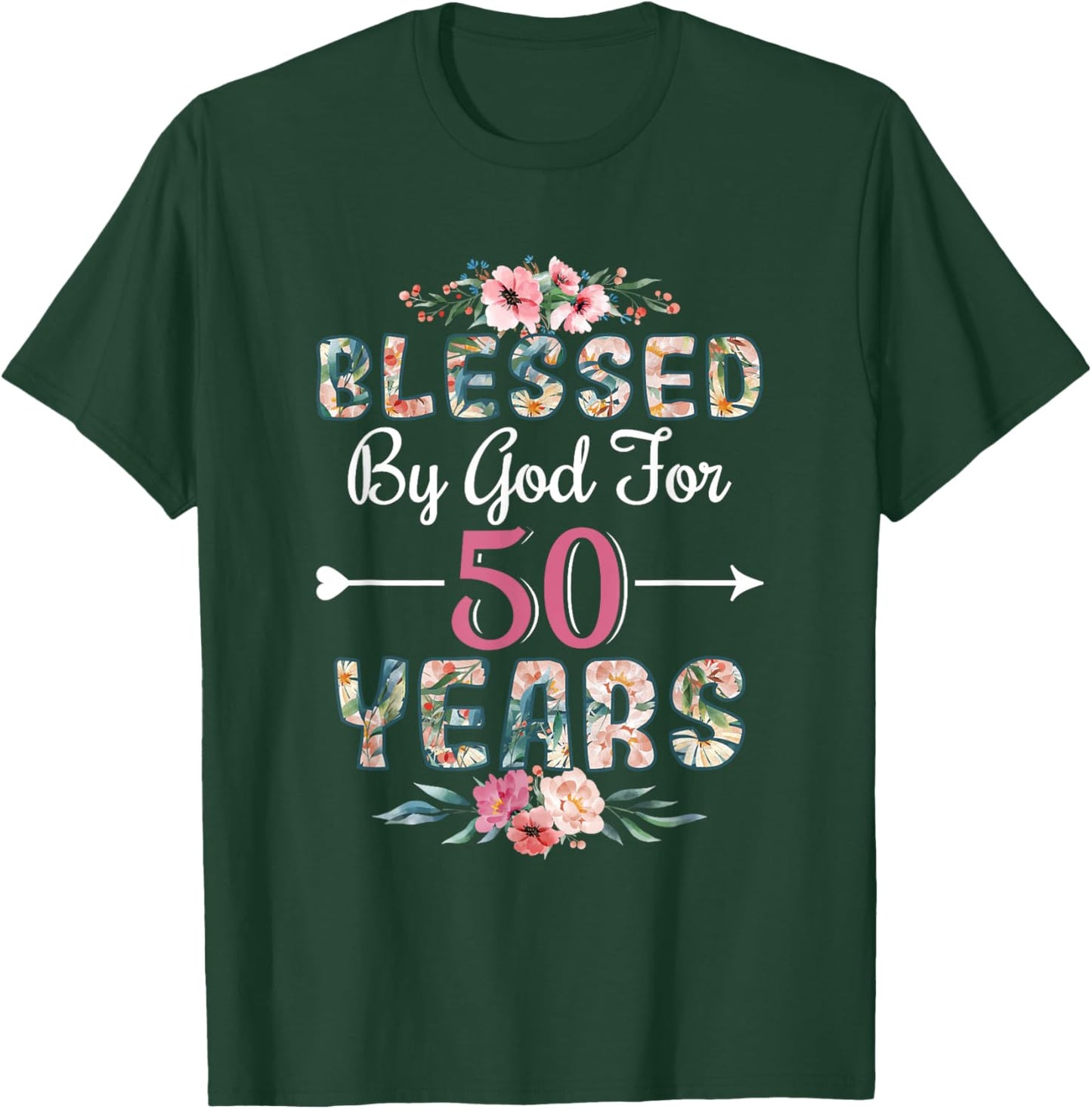 50th Birthday Man Woman Blessed by god for 50 years T-Shirt - T-Shirt | Forest
