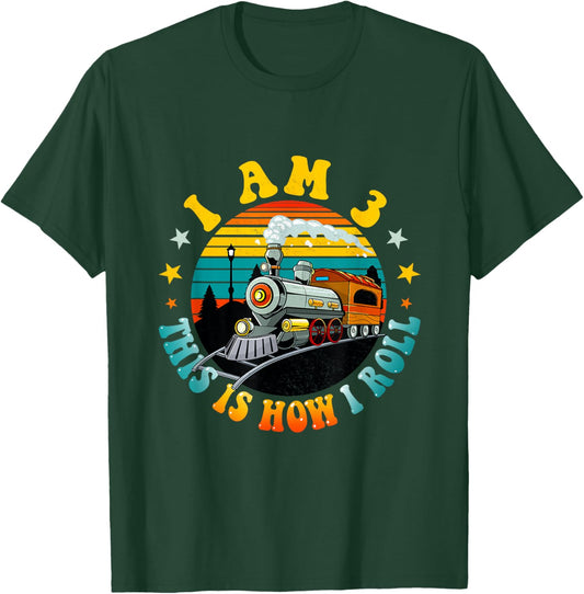 I Am 3 This Is How I Roll Boys Train Fun 3rd Birthday Party T-Shirt - T-Shirt | Forest