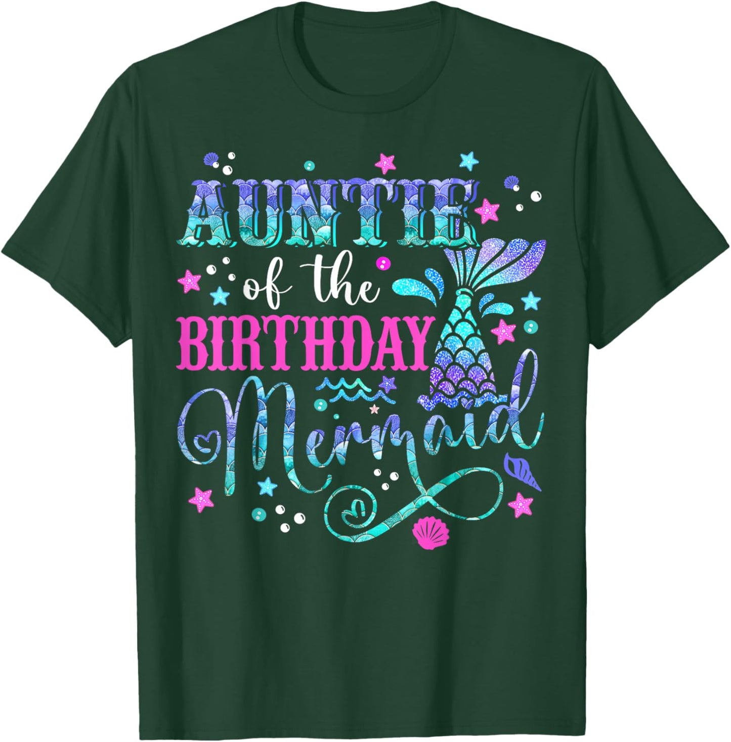 Auntie Of The Birthday Mermaid Girl Bday Party Squad Family T-Shirt - T-Shirt | Forest