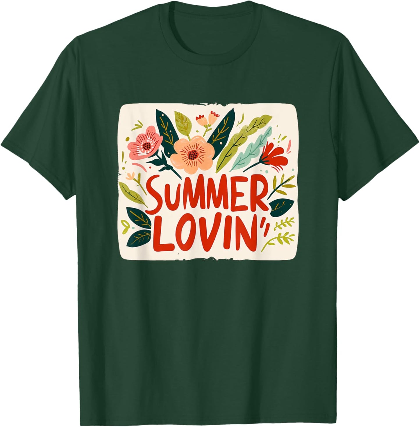 Summer Lovin Flowers for Vacation and Plants Lovers T-Shirt - T-Shirt | Forest