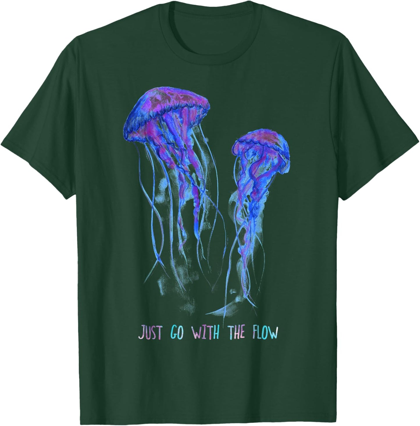 Awesome Cute UnderWater Fish Sea Just Go With Flow JellyFish T-Shirt - T-Shirt | Forest