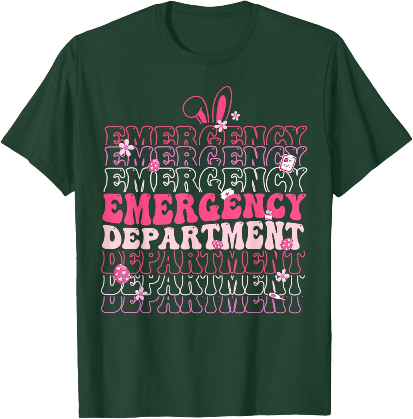 Emergency Department ER Nurse Bunny Easter Day ER Nurse Life T-Shirt - T-Shirt | Forest
