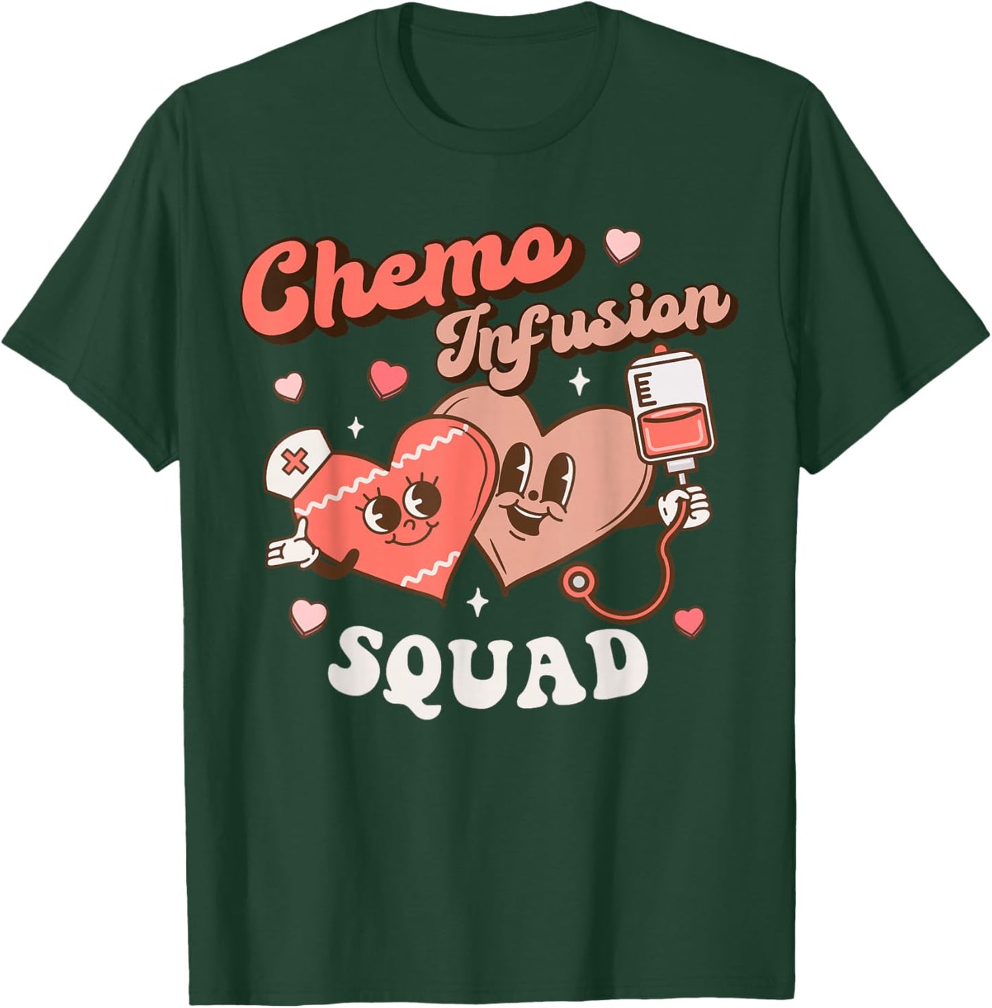 Chemo Infusion Nurse Groovy Valentine's Day Oncology Squad T-Shirt - T-Shirt | Forest