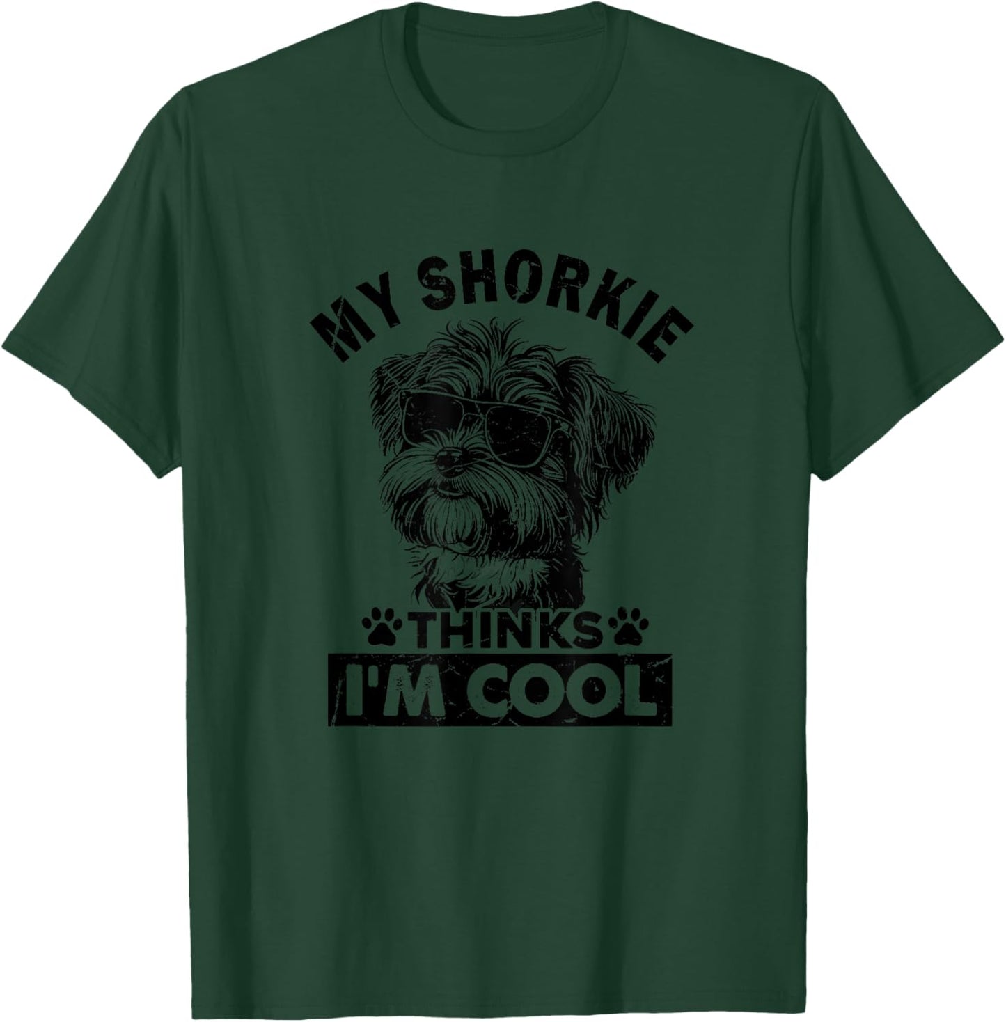 My Shorkie Dog Thinks I'm Cool Vintage Retro Funny Dog Lover T-Shirt - T-Shirt | Forest