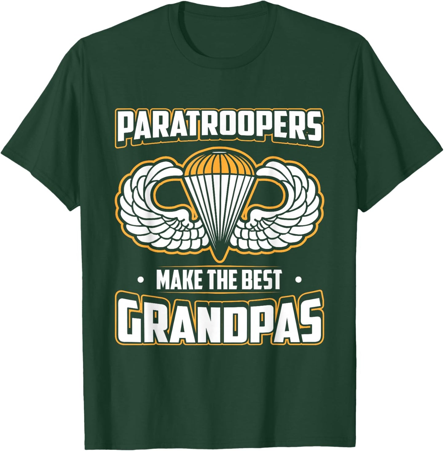 Airborne Paratroopers Make The Best Grandpas T Shirt T-Shirt - T-Shirt | Forest