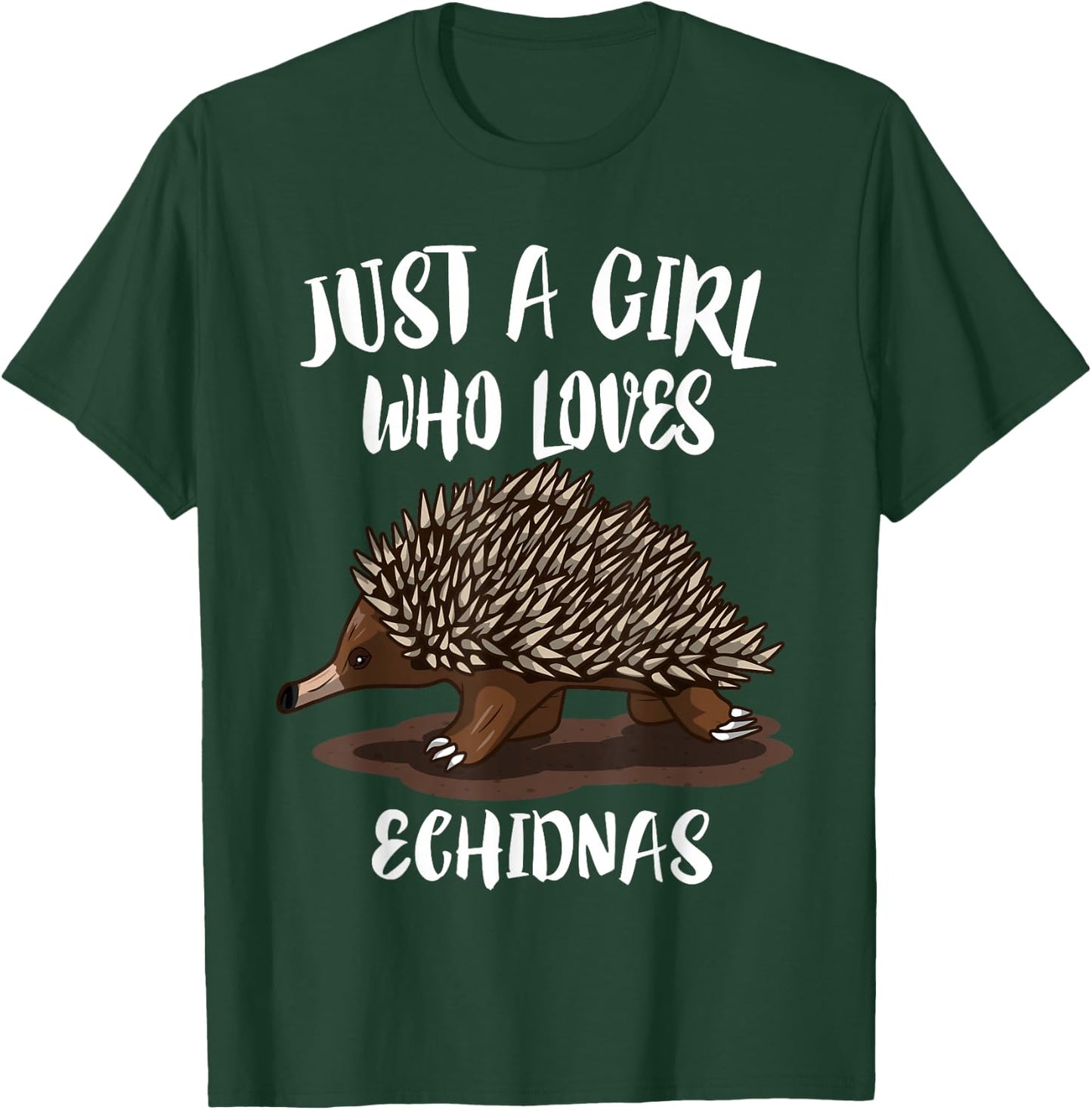 Just A Girl Who Loves Echidnas Animal Echidna T-Shirt - T-Shirt | Forest