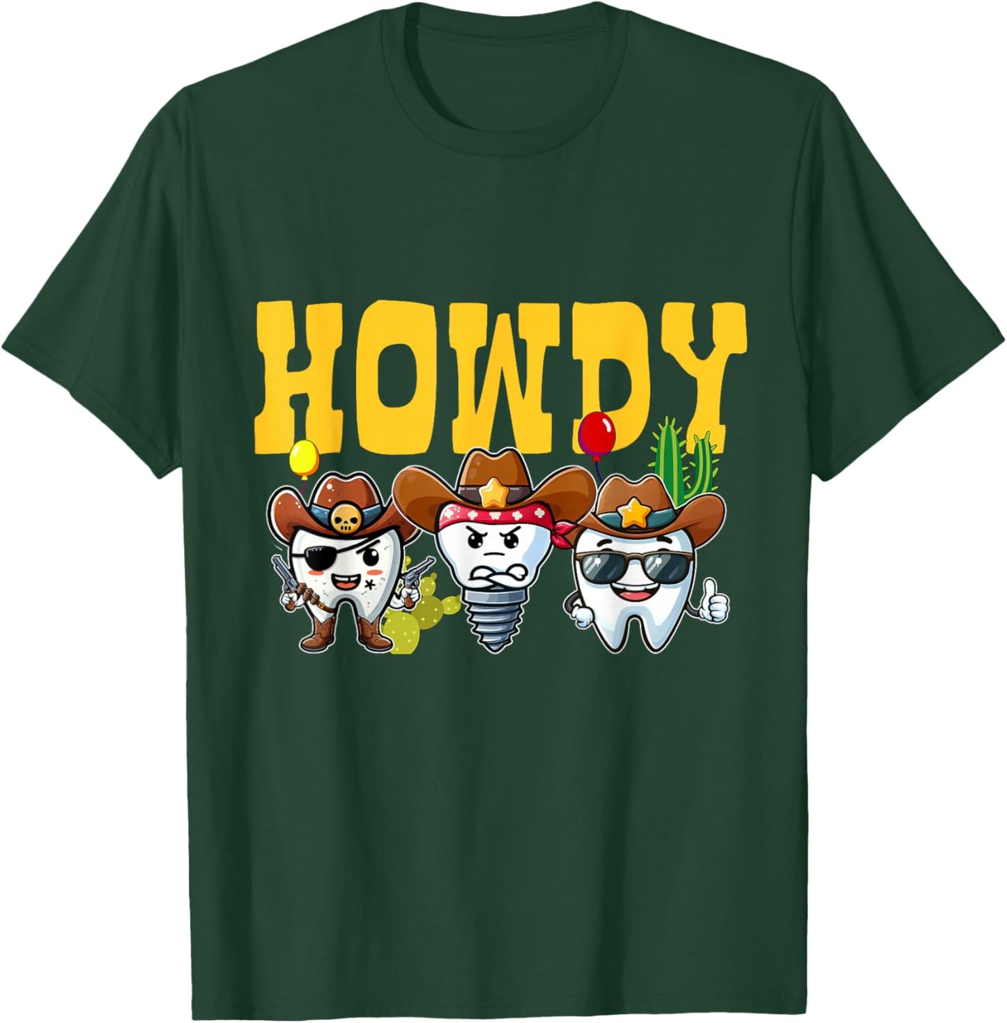Dental Western Dentist Howdy Howdy Howdy Cowboy teeth T-Shirt - T-Shirt | Forest