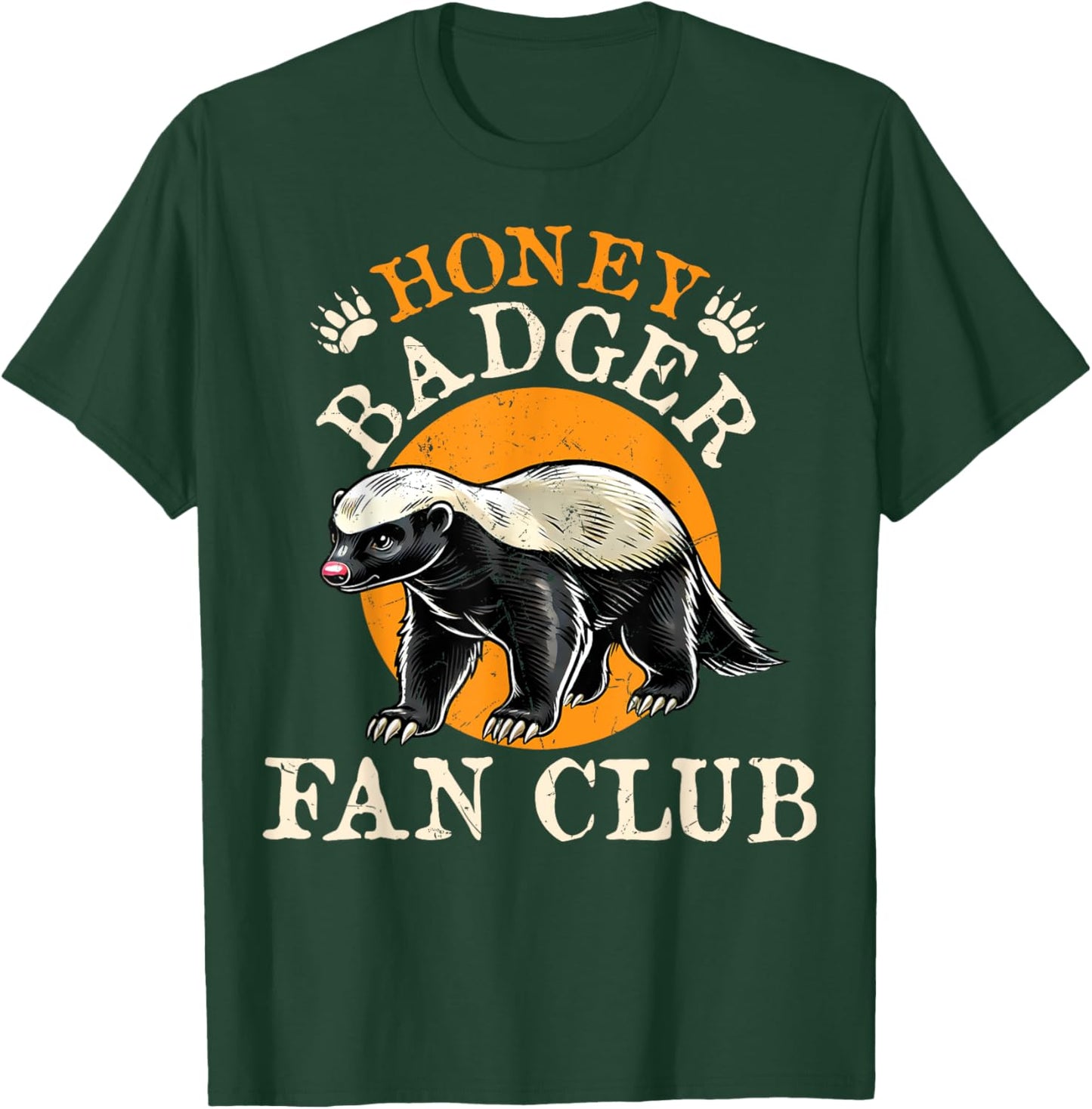 Honey Badger Fan Club - Men Women Honey Badger Lover T-Shirt - T-Shirt | Forest