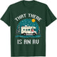 That There Is An RV Camping Funny Ugly Christmas Campers T-Shirt - T-Shirt | Forest