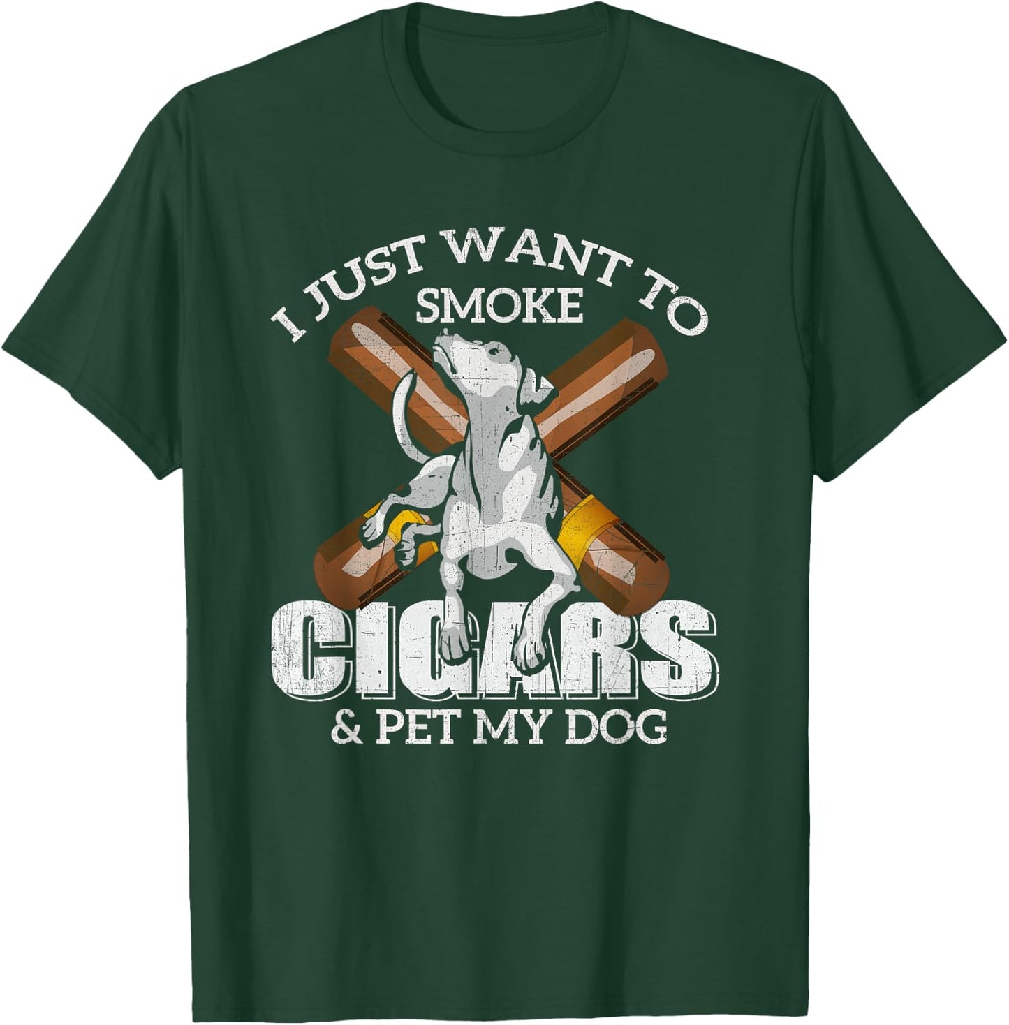 I Just Want to Smoke Cigars and Pet my Dog t shirt Cigars T-Shirt - T-Shirt | Forest