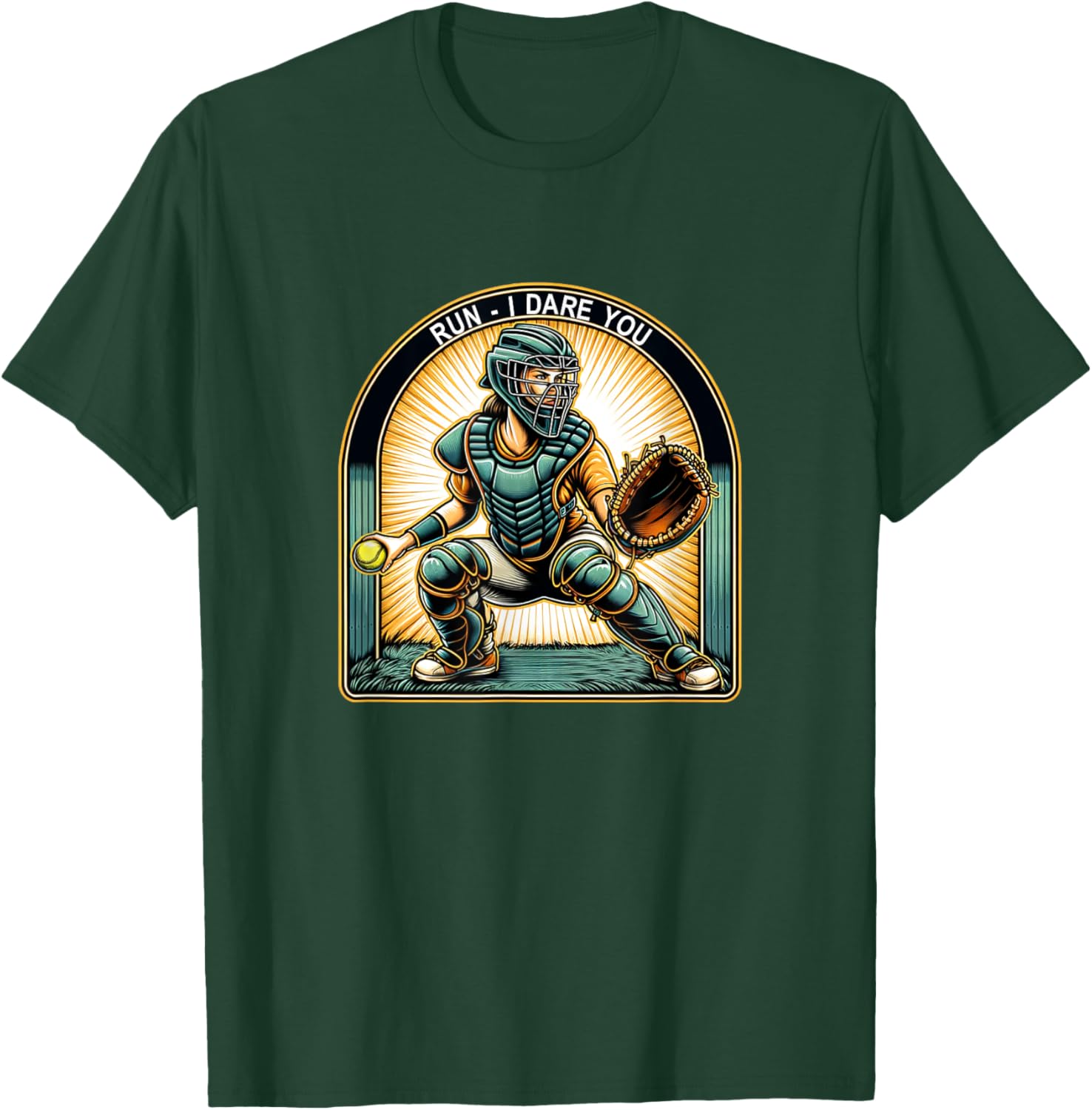Run - I Dare You - Softball Catcher T-Shirt - T-Shirt | Forest