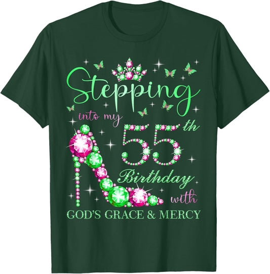 Stepping Into My 55th Birthday With God's Grace & Mercy T-Shirt - T-Shirt | Forest