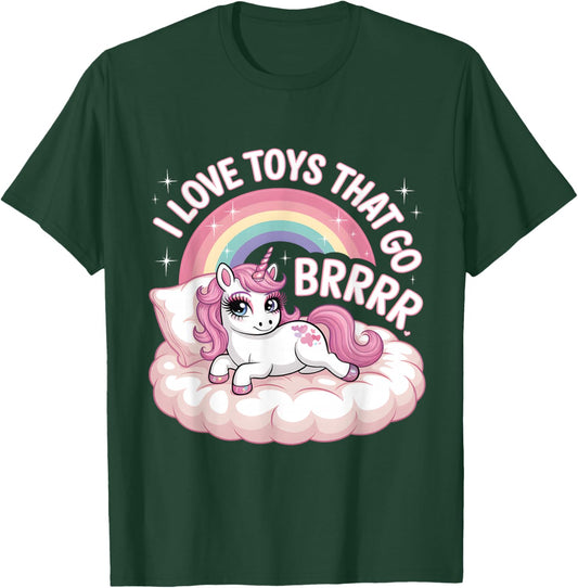 I Love Toys That Go Brrr Peinlicher Humor für Erwachsene T-Shirt - T-Shirt | Forest
