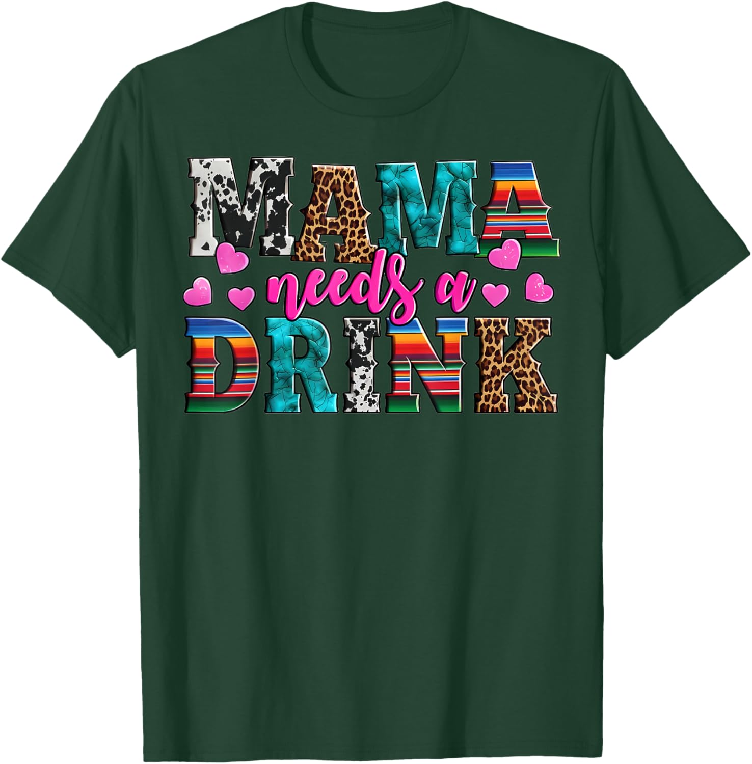 Western Mama Needs A Drink Mother's Day Beer Wine Lover T-Shirt - T-Shirt | Forest