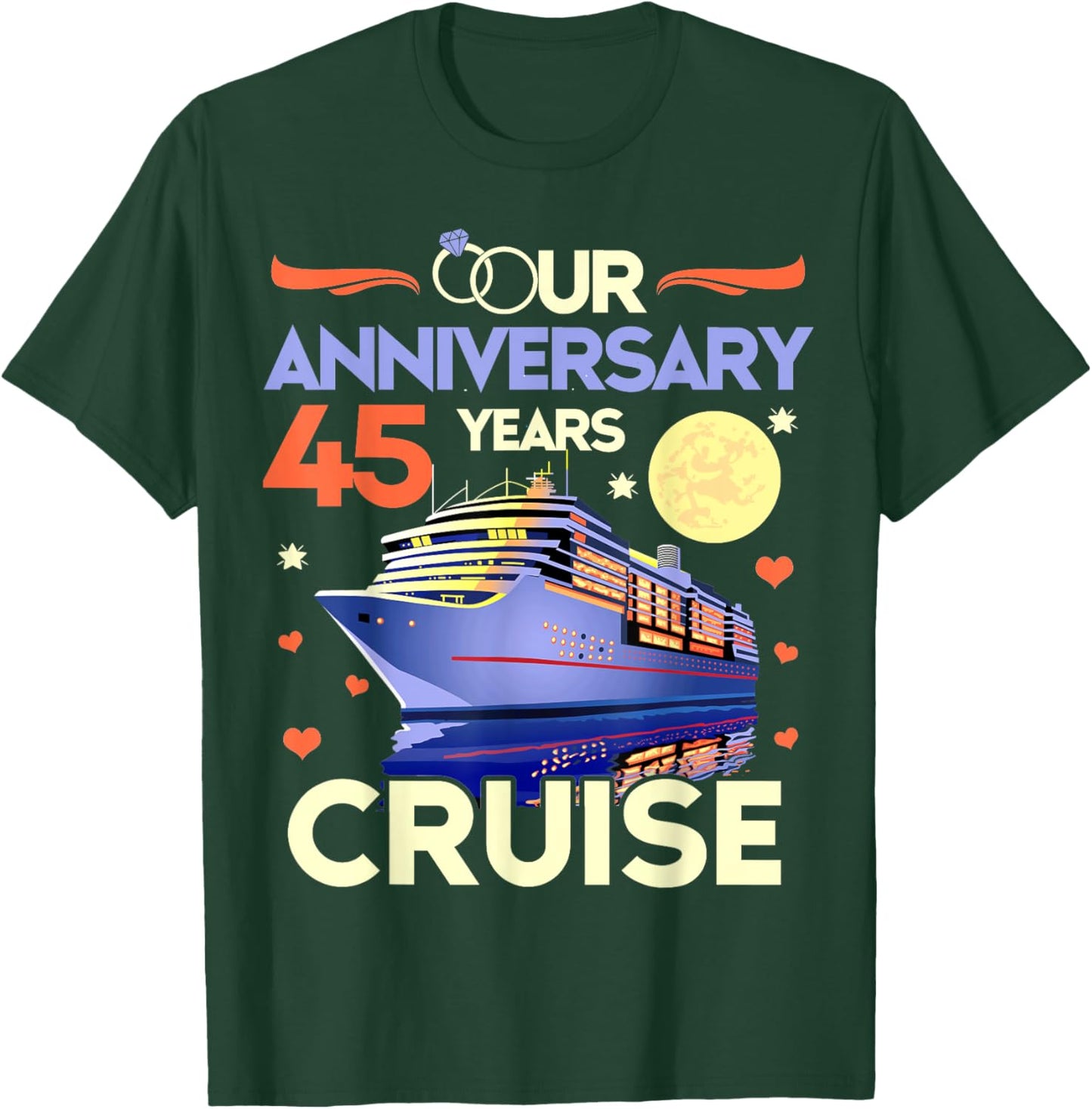 Our 45th Wedding Anniversary Cruise 45 Years Anniversary T-Shirt - T-Shirt | Forest