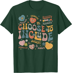 Choose to Include Inclusion Matters Autism Awareness Teacher Men Women Girls Kids T-Shirt - T-Shirt | Forest