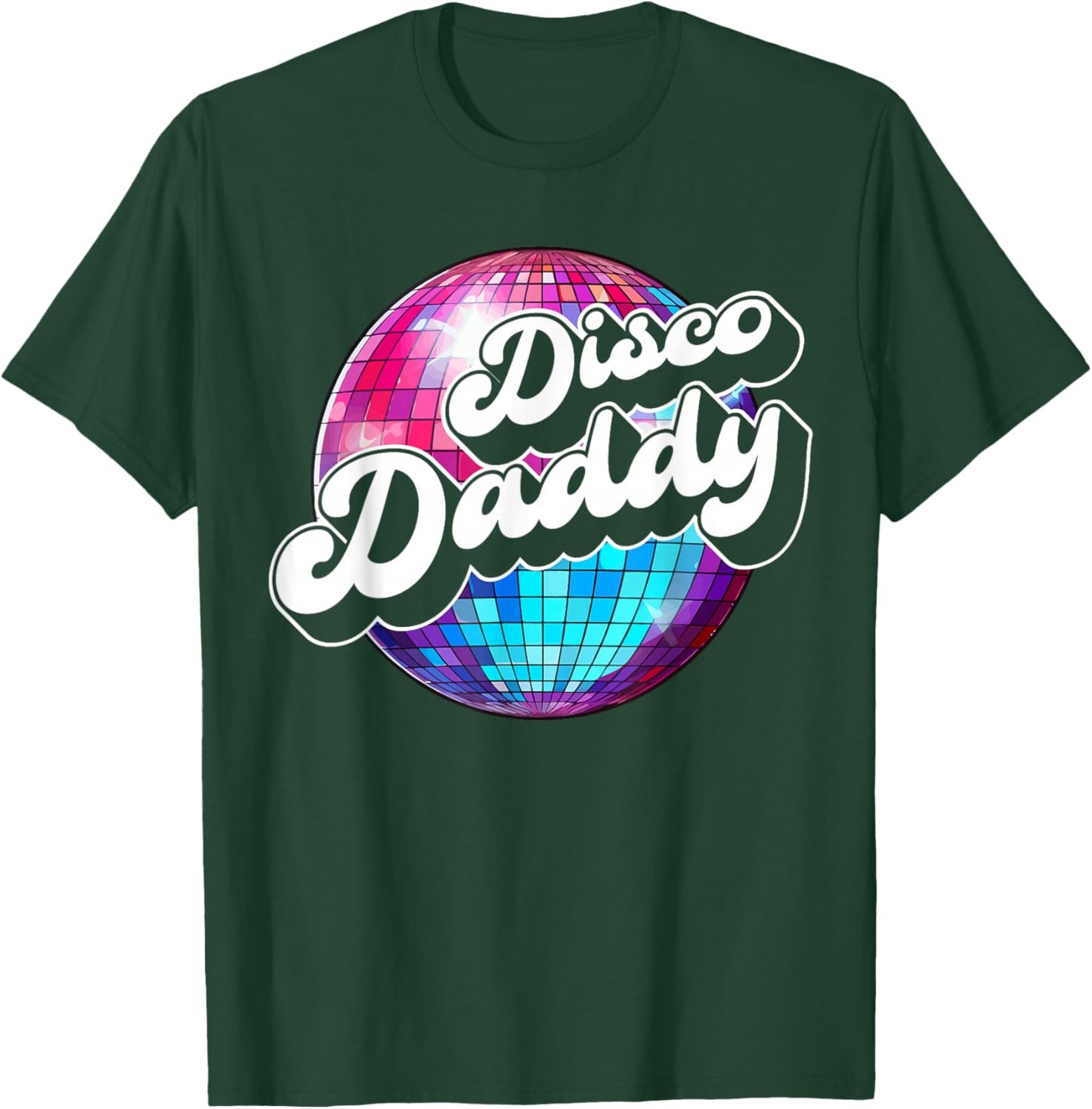 Disco Daddy 60's 70s Disco Dad T-Shirt - T-Shirt | Forest