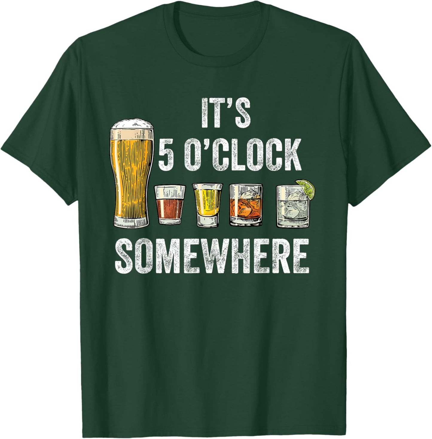 It's 5 O'clock Somewhere Vintage Funny Beer Drinking T-Shirt - T-Shirt | Forest