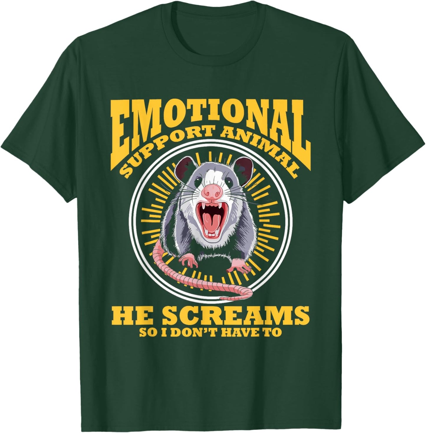 Emotional Support Animal He Screams Funny Opossum T-Shirt - T-Shirt | Forest
