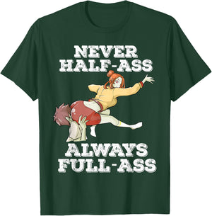 Otaku Ahegao Ecchi Etchi Hentai Half Assed Lewd Half-Assed T-Shirt - T-Shirt | Forest