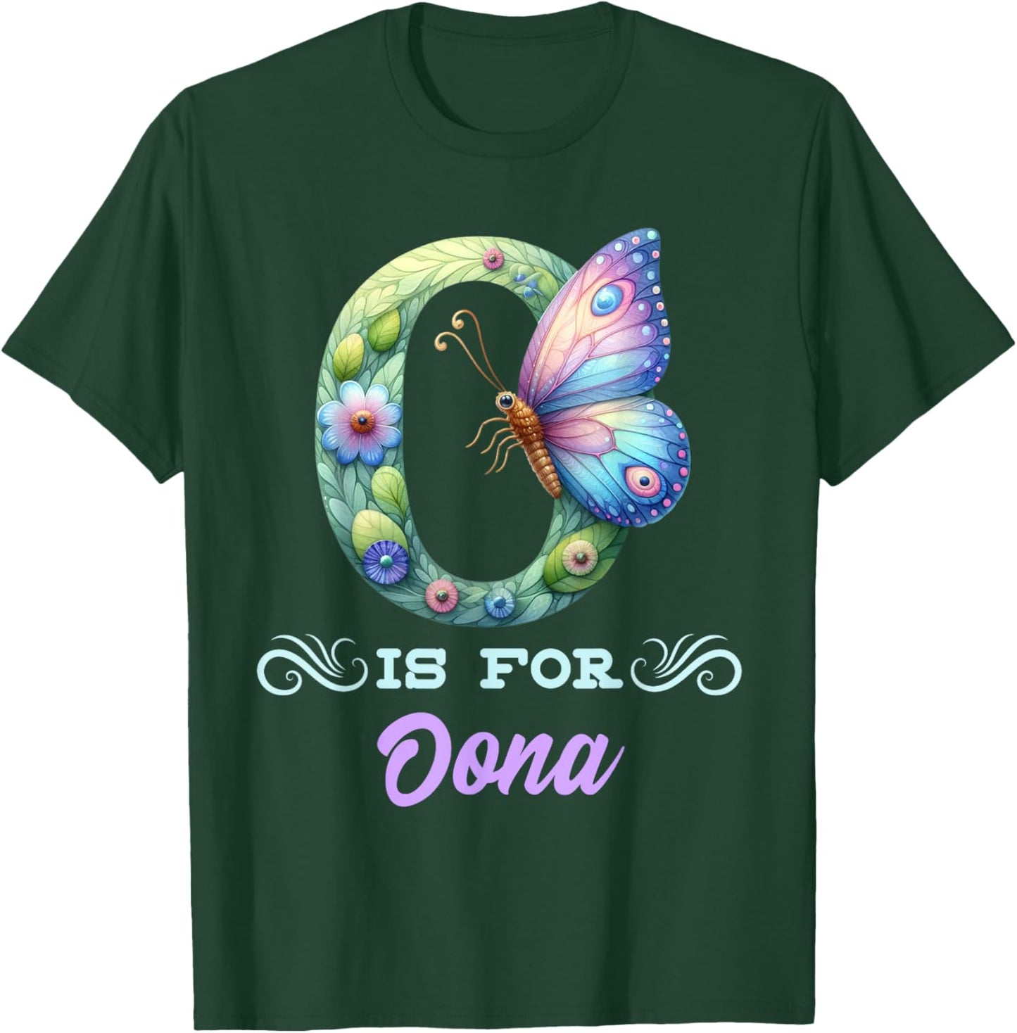 O Is For Oona Girly Butterfly And Flower Initial Name T-Shirt - T-Shirt | Forest