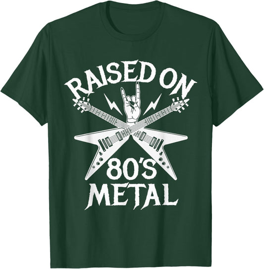 Raised On 80s Metal Rock Music Hair Bands Music Lovers T-Shirt - T-Shirt | Forest