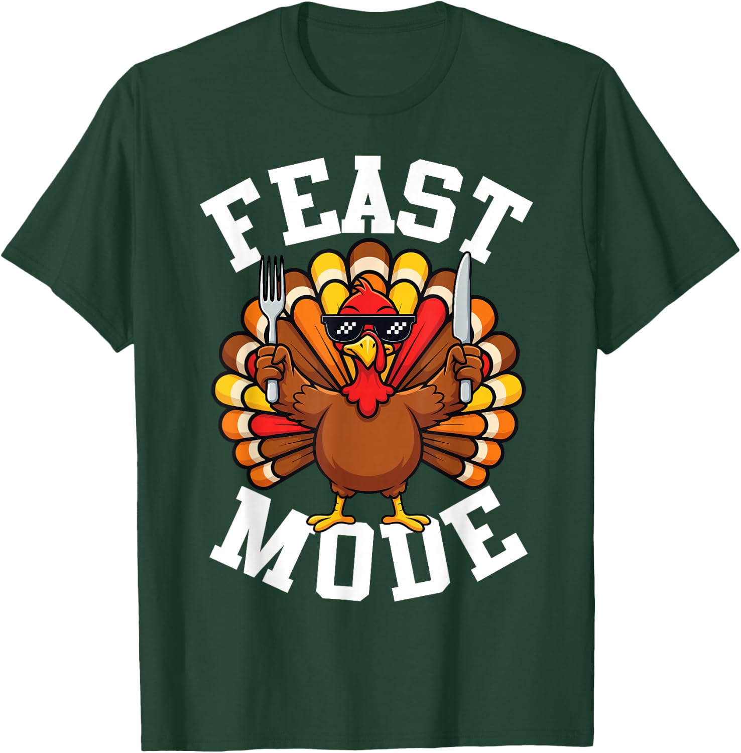 Thanksgiving Turkey Feast Mode Funny Fall Men Women Kids T-Shirt - T-Shirt | Forest