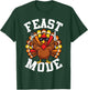 Thanksgiving Turkey Feast Mode Funny Fall Men Women Kids T-Shirt - T-Shirt | Forest