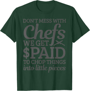 Funny Chef Funny Saying Cook Cooking Chef Gift T-Shirt - T-Shirt | Forest
