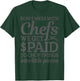 Funny Chef Funny Saying Cook Cooking Chef Gift T-Shirt - T-Shirt | Forest