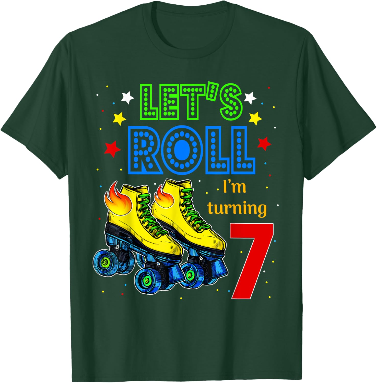 Rolling Into 7 years Let's Roll I'm Turning 7 Roller Skate T-Shirt - T-Shirt | Forest