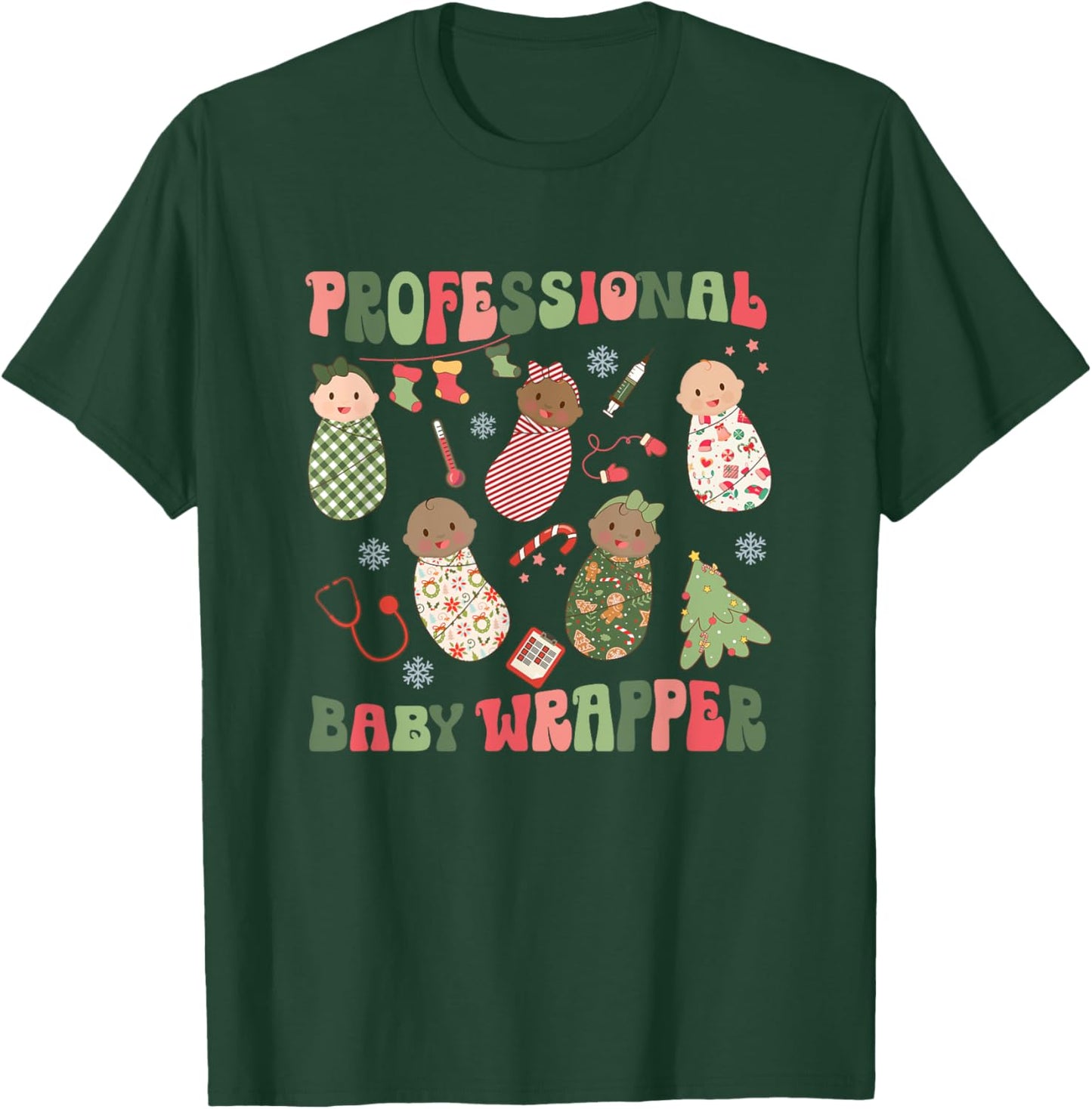 Professional Baby Wrapper Christmas Labor Delivery Nurse T-Shirt - T-Shirt | Forest