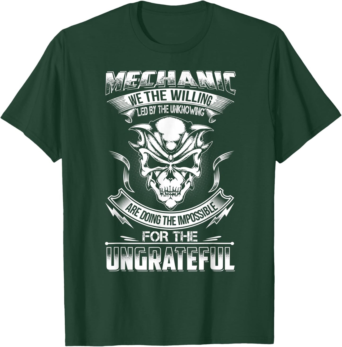 Mechanic Gift Do Impossible For Ungrateful T-Shirt - T-Shirt | Forest