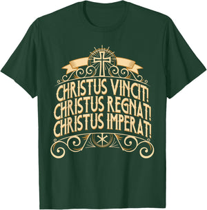 Christus Vincit Christus Regnat Laudes Tradtional Latin Mass T-Shirt - T-Shirt | Forest