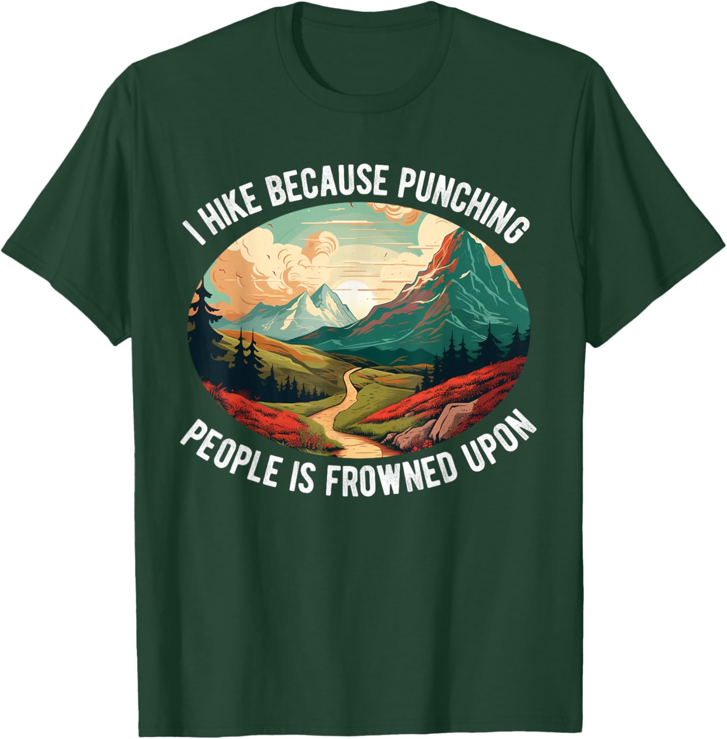 Hiking Women Nature outdoorsy Funny Hiker Hike Lover T-Shirt - T-Shirt | Forest