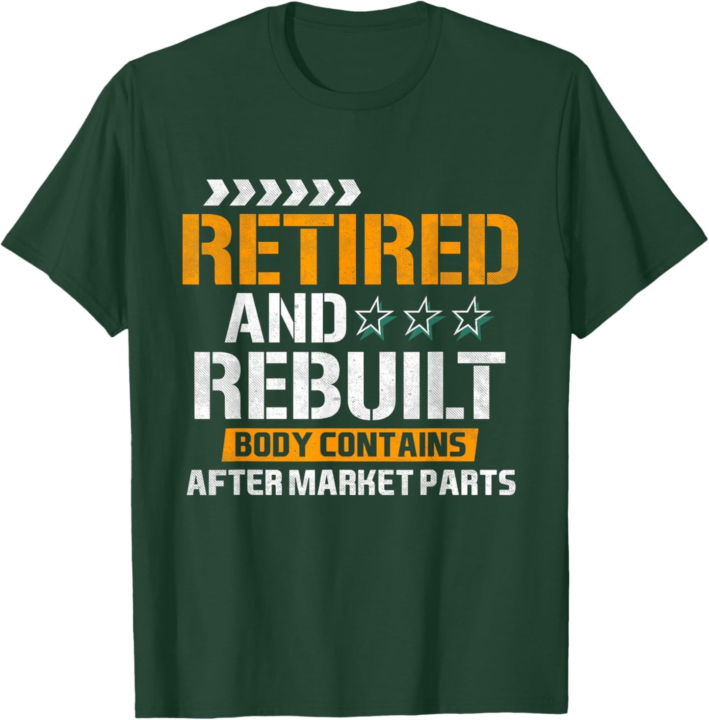 Vintage Retired And Rebuilt Hip Knee Replacement Retirement T-Shirt - T-Shirt | Forest