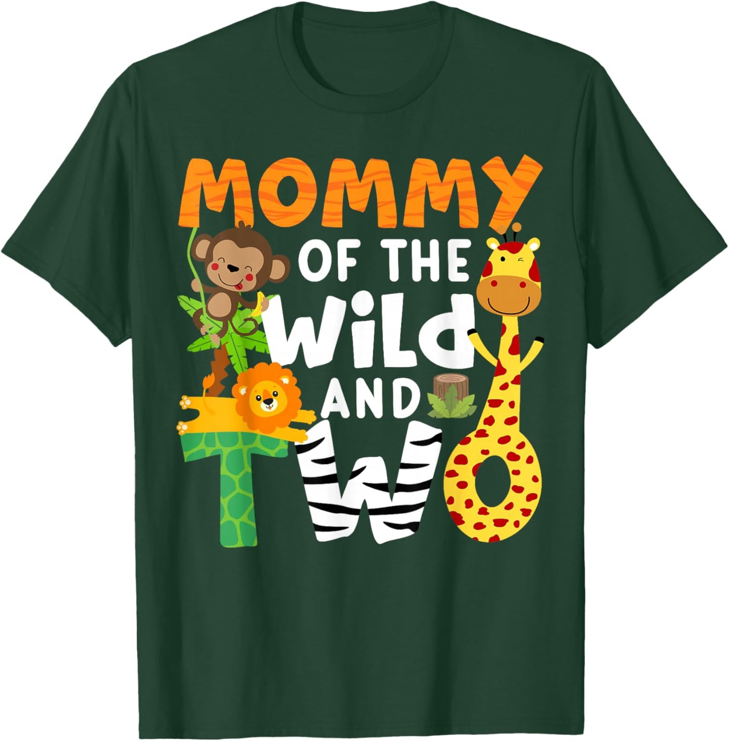 Mommy Of The Wild and Two 2 Zoo Birthday Party Safari Jungle T-Shirt - T-Shirt | Forest