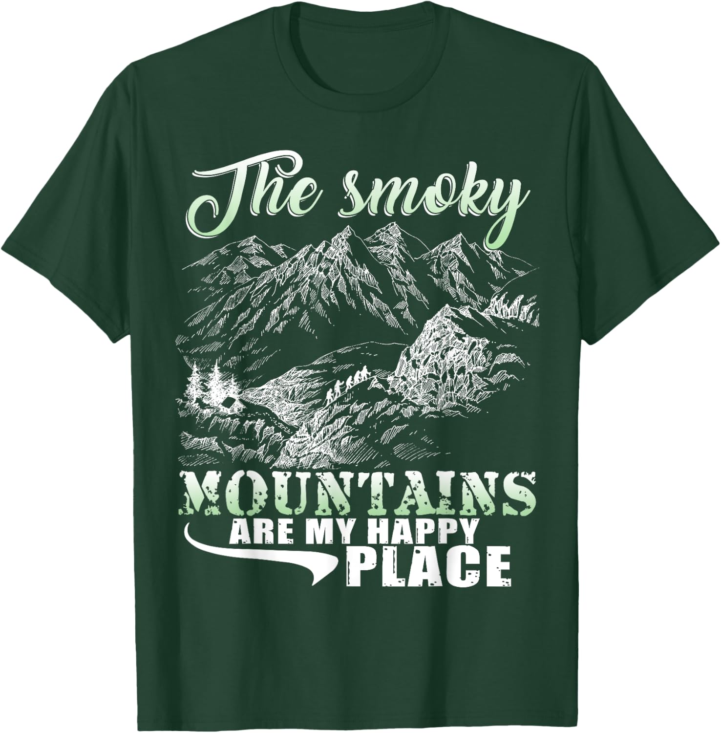 The Smoky Mountains Are My Happy Place T Shirt T-Shirt - T-Shirt | Forest