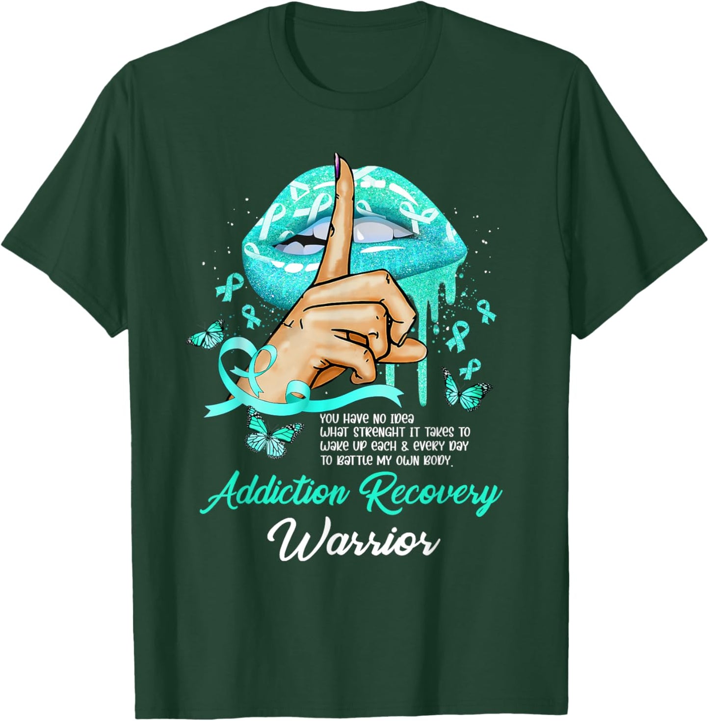 Dripping Lips Butterflies Women Addiction Recovery Warrior T-Shirt - T-Shirt | Forest