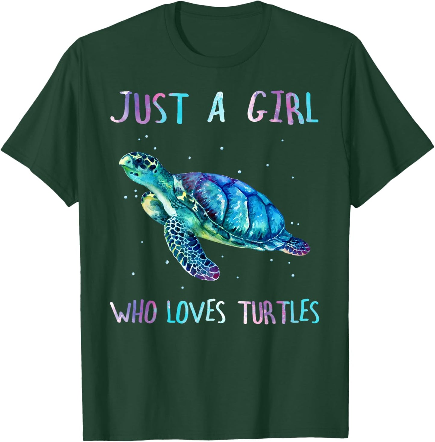 Turtle Watercolor Sea Ocean Just A Girl Who Loves Turtles T-Shirt - T-Shirt | Forest