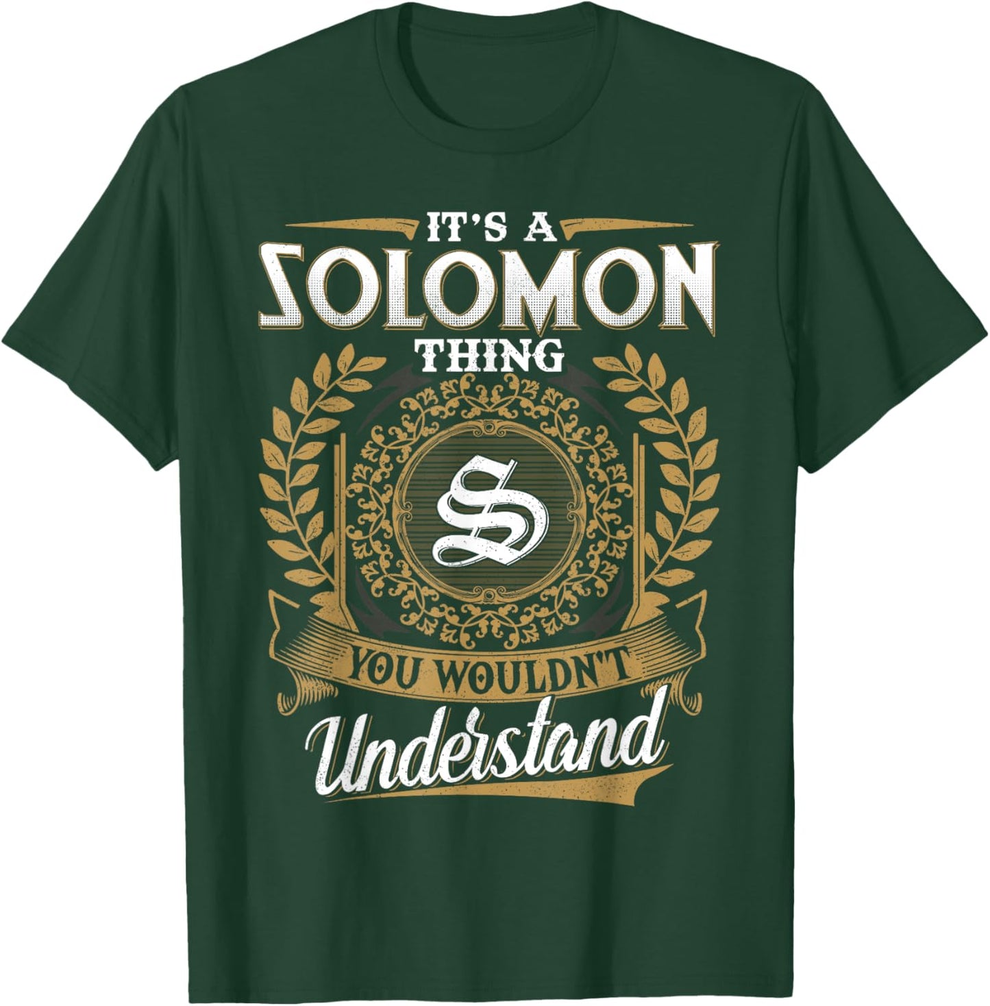 It's A SOLOMON Thing You Wouldn't Understand Name Classic T-Shirt - T-Shirt | Forest