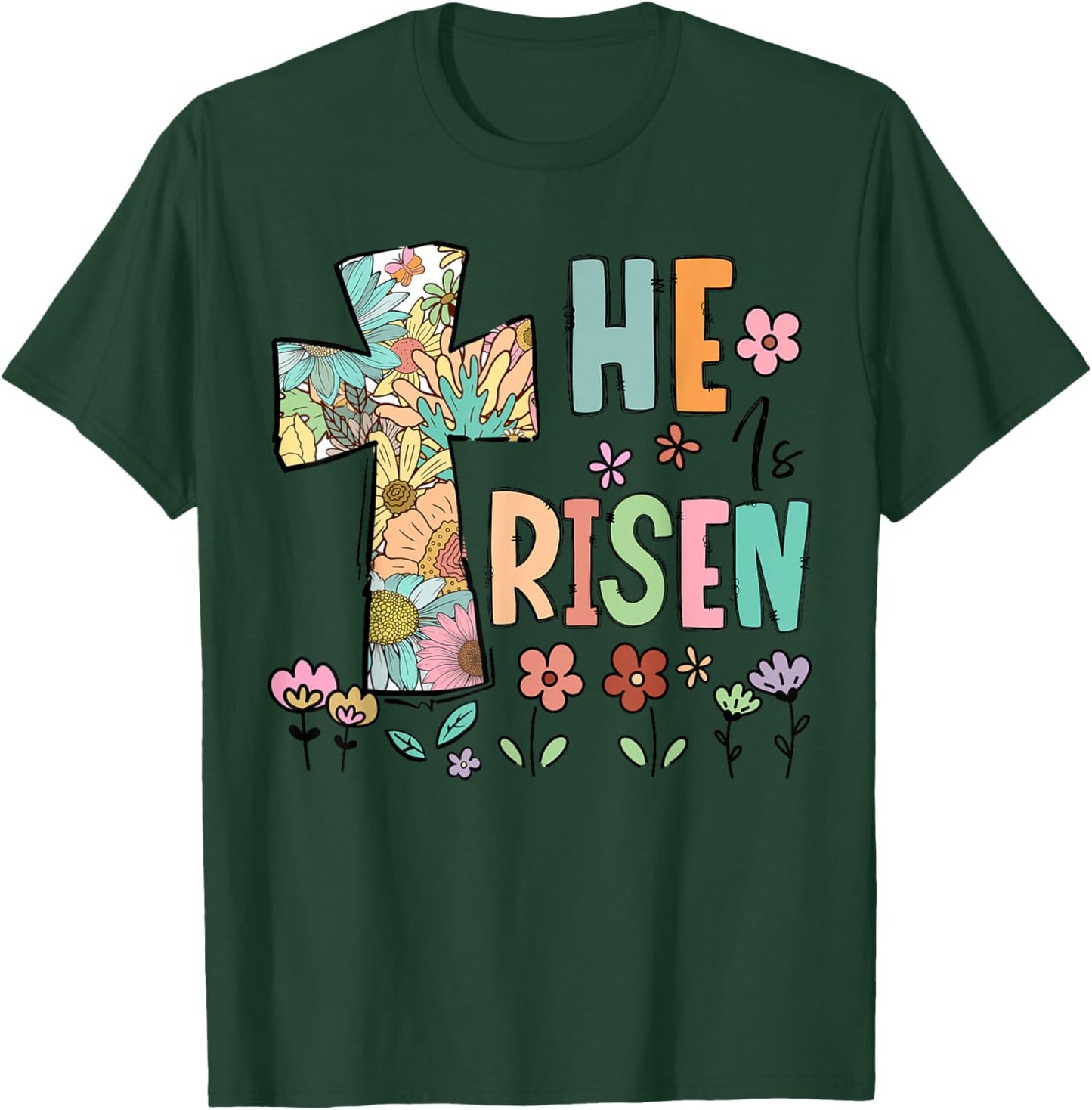 He is Risen Easter Cute Christians Happy Easter Flowers T-Shirt - T-Shirt | Forest