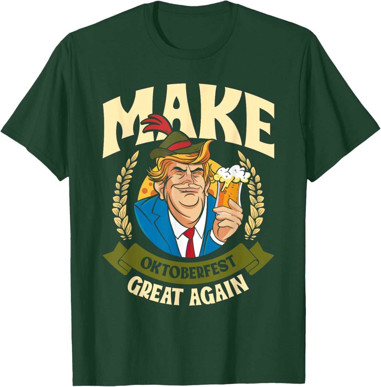 Munich Oktoberfest MAKE OCTOBER FEST GREAT AGAIN USA T-Shirt - T-Shirt | Forest