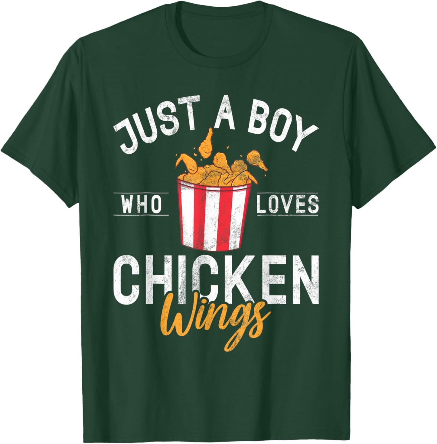 Just a Boy who loves Chicken Wings T-Shirt - T-Shirt | Forest
