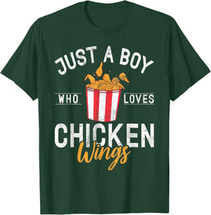 Just a Boy who loves Chicken Wings T-Shirt - T-Shirt | Forest