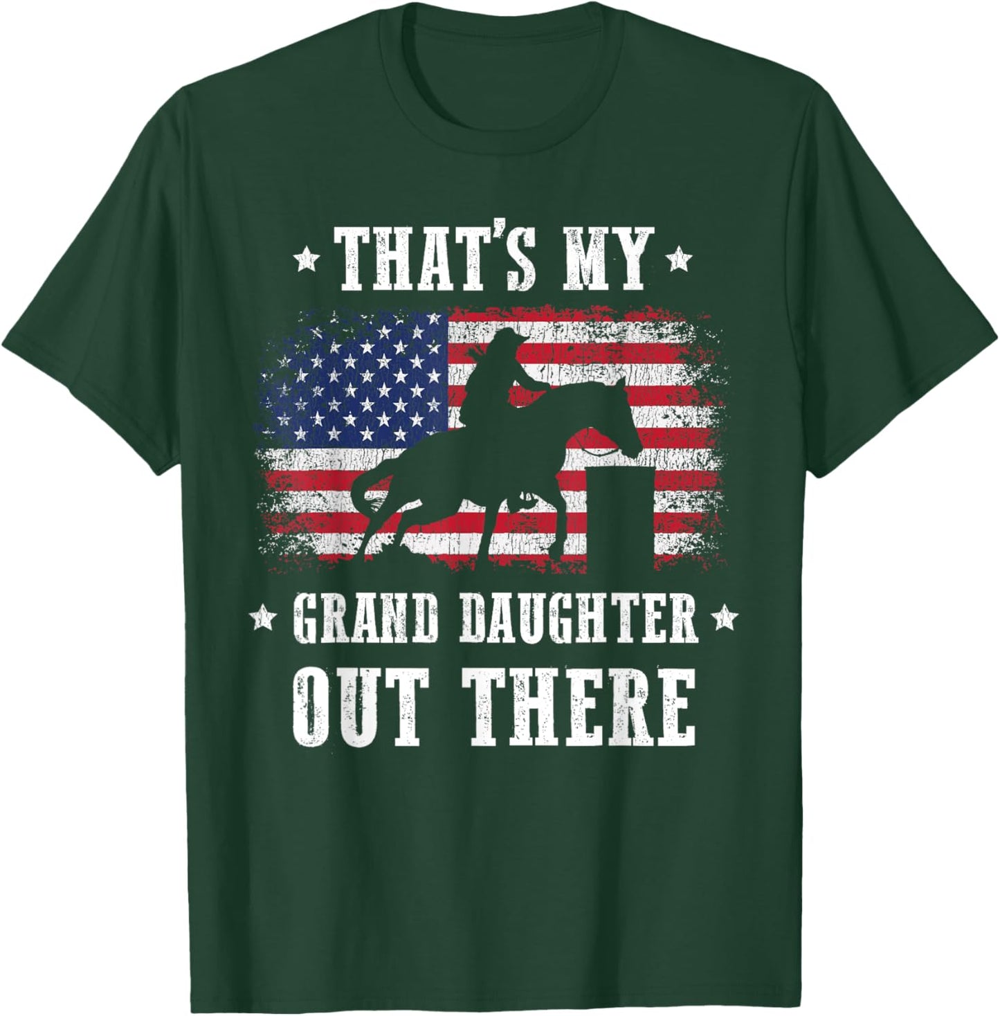 That's My Grand Daughter Out There Barrel Racing Grandma T-Shirt - T-Shirt | Forest