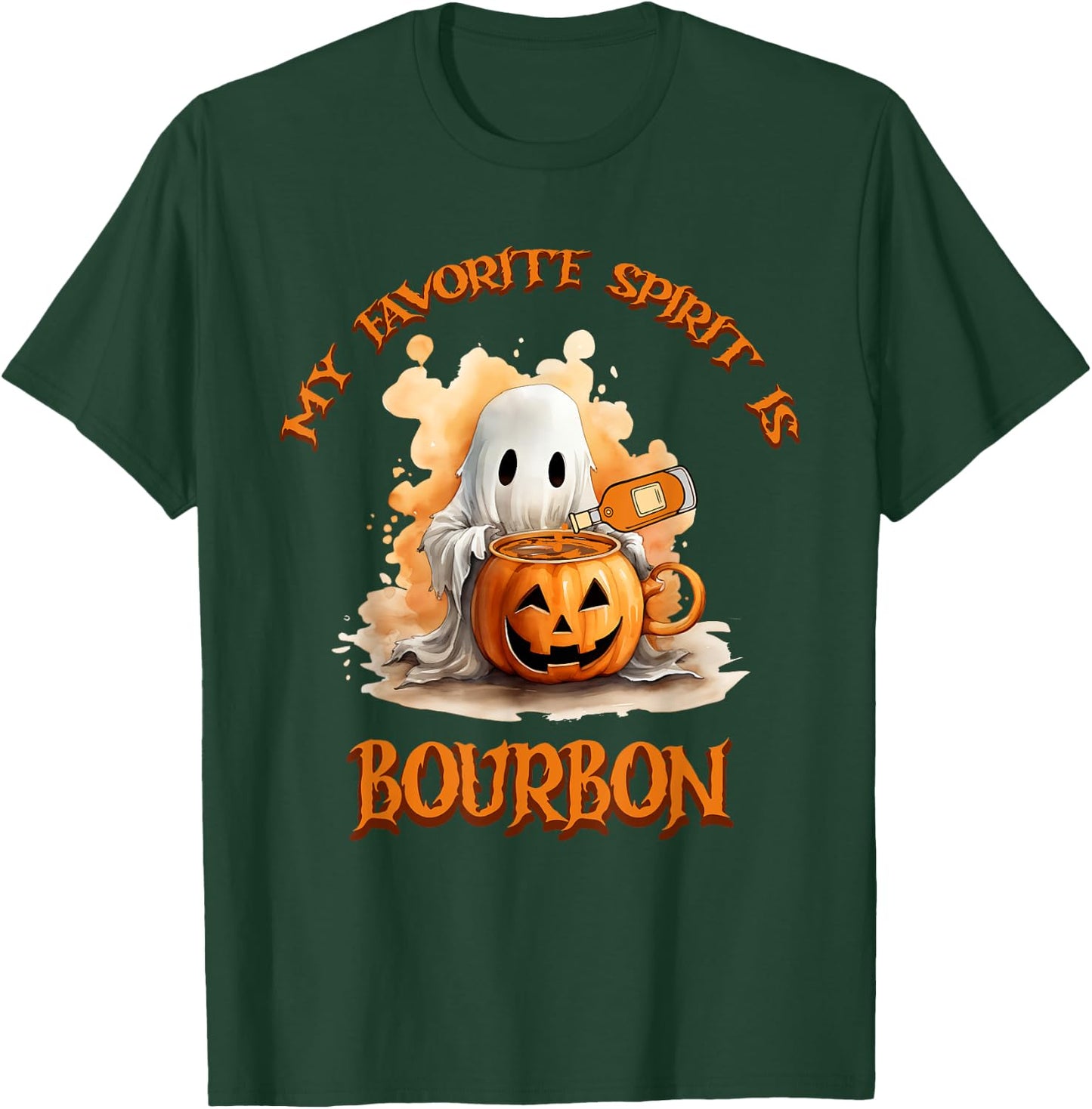 Bourbon My Favorite Spirit Is Bourbon Happy Halloween Boo T-Shirt - T-Shirt | Forest