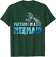 Pretend I'm A Mermaid Lazy Funny Mermaid Halloween Costume T-Shirt - T-Shirt | Forest