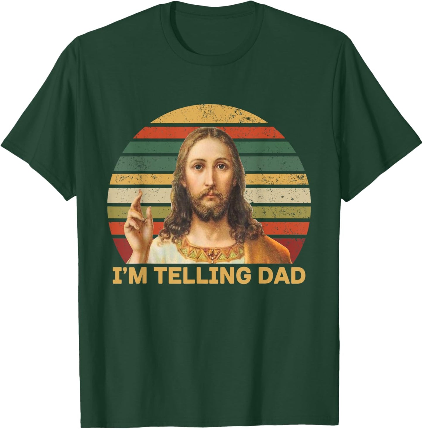 I'm Telling Dad Funny Religious Christian Jesus Meme T-Shirt - T-Shirt | Forest