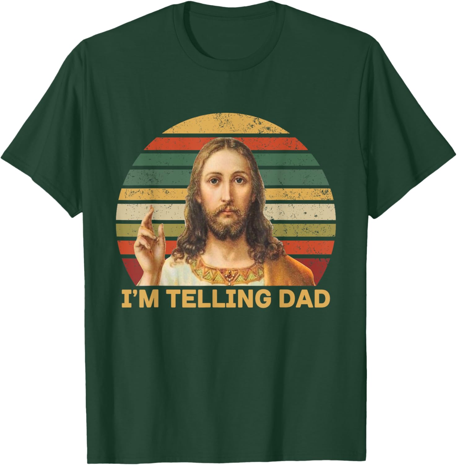 I'm Telling Dad Funny Religious Christian Jesus Meme T-Shirt - T-Shirt | Forest
